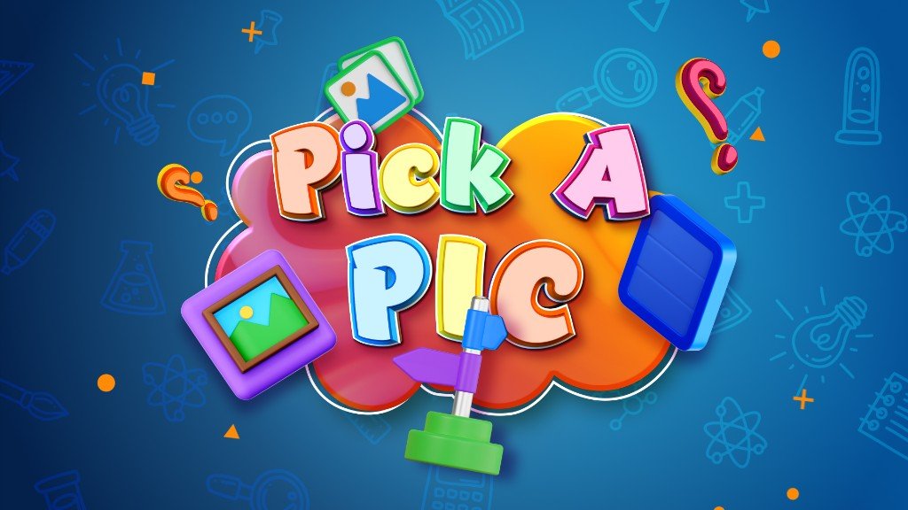Pick a Pic